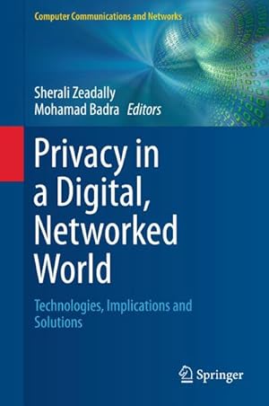 Seller image for Privacy in a Digital, Networked World : Technologies, Implications and Solutions for sale by AHA-BUCH GmbH