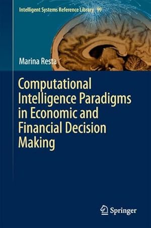 Immagine del venditore per Computational Intelligence Paradigms in Economic and Financial Decision Making venduto da AHA-BUCH GmbH