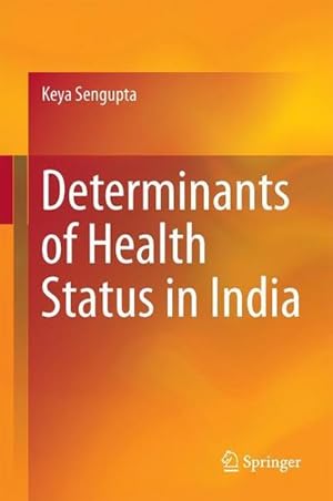 Bild des Verkufers fr Determinants of Health Status in India zum Verkauf von AHA-BUCH GmbH