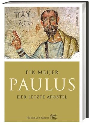 Bild des Verkufers fr Paulus : Der letzte Apostel. Biographie zum Verkauf von AHA-BUCH GmbH