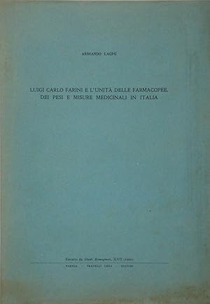 Luigi Carlo Farini e l'unità delle farmacopee, dei pesi e misure medicinali in Italia