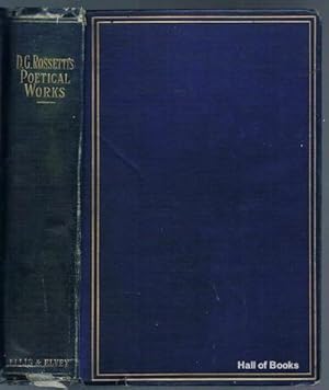 Imagen del vendedor de The Poetical Works of Dante Gabriel Rossetti. A New Edition In One Volume a la venta por Hall of Books