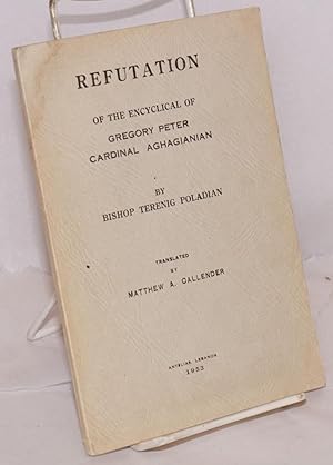 Refutation of the encyclical of Gregory Peter Cardinal Aghagianian