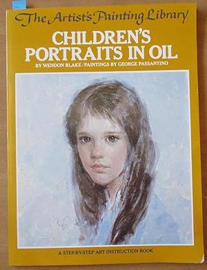 Bild des Verkufers fr Children's Portraits in Oil: A Step-by-step Art Instruction Book (The Artist's Painting Library) zum Verkauf von Reading Habit