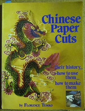 Chinese Paper Cuts: Their History, How to Use Them, How to Make Them