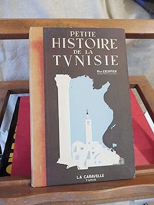 Imagen del vendedor de Petite Histoire De La Tunisie. Cours Moyen ET C.E.P. 2me Edition a la venta por librairie ESKAL