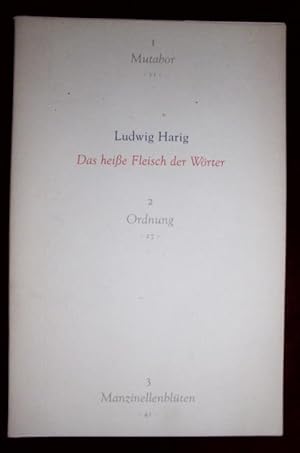 Seller image for Das heie Fleisch der Wrter: Von Mutabor, Ordnung und Manzinellenblten for sale by Buchstube Tiffany