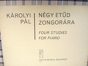 Negy Etüd Zongorara - Four Studies for Piano