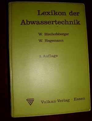Lexikon der Abwassertechnik, 2. Auflage,1979, 550 S.