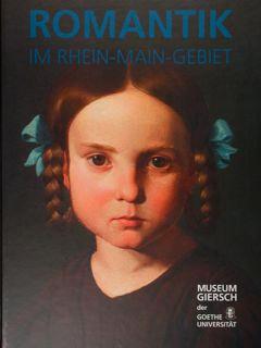 Imagen del vendedor de Romantik im Rhein-Main-Gebiet im Museum Giersch der Goethe Universtat in Frankfurt am Main vom 22.3. - 19.7.2015. a la venta por EDITORIALE UMBRA SAS