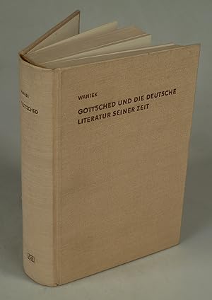Bild des Verkufers fr Gottsched und die deutsche Litteratur (Literatur) seiner Zeit. zum Verkauf von Antiquariat Dorner