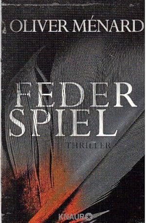 Bild des Verkufers fr Federspiel. Thriller zum Verkauf von Falkensteiner