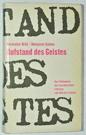 Bild des Verkufers fr Aufstand des Geistes., Das Phnomen der franzsischen Literatur von Gide bis Camus. zum Verkauf von Baues Verlag Rainer Baues 