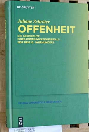 Offenheit : die Geschichte eines Kommunikationsideals seit dem 18. Jahrhundert. Studia linguistic...