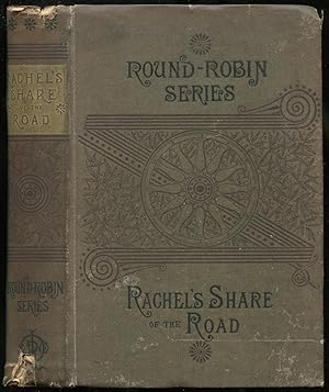 Bild des Verkufers fr Rachel's Share of the Road (Round-Robin Series) zum Verkauf von Between the Covers-Rare Books, Inc. ABAA