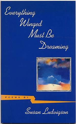 Bild des Verkufers fr Everything Winged Must be Dreaming zum Verkauf von Between the Covers-Rare Books, Inc. ABAA