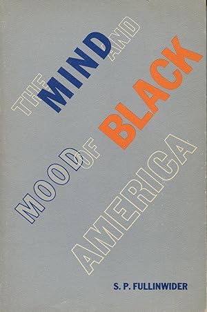 Seller image for The Mind And Mood Of Black America: 20th Century Thought for sale by Kenneth A. Himber