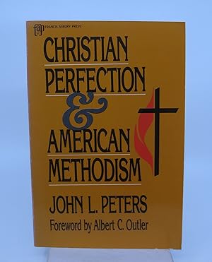 Seller image for Christian Perfection & American Methodism for sale by Shelley and Son Books (IOBA)