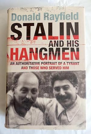 Bild des Verkufers fr Stalin and His Hangmen. An Authorative Portrait of a Tyrant and Those Who Served Him. zum Verkauf von Antiquariat Maralt