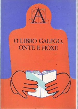 O LIBRO GALEGO ONTE E HOXE. CATÁLOGO DA EXPOSICIÓN BIBLIOGRÁFICA. SANTIAGO MAIO-XUÑO 1979.