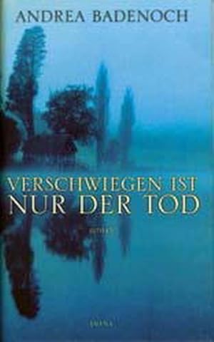 Seller image for Verschwiegen ist nur der Tod for sale by ANTIQUARIAT Franke BRUDDENBOOKS