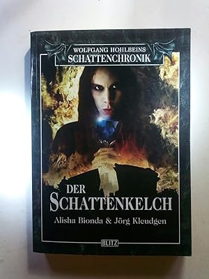 Seller image for Wolfgang Hohlbeins Schattenchronik 5: Der Schattenkelch for sale by ANTIQUARIAT Franke BRUDDENBOOKS