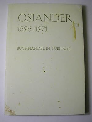 Seller image for Osiander : 1596 - 1971. Buchhandel in Tbingen for sale by Antiquariat Fuchseck