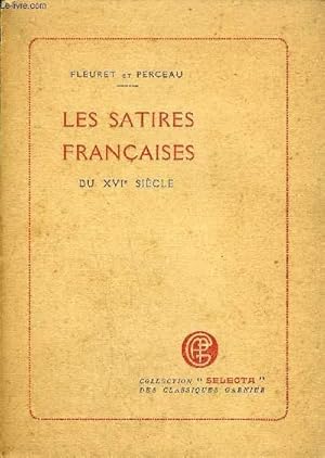 Seller image for LES SATIRES FRANCAISES DU XVIE SIECLE - TOME 2 - Clovis hesteau de nuysement - henri estienne - flaminio de birague - jean de la jesse - nicolas le digne - jacques de romieu - amadis jamyn etc - COLLECTION SELECTA DES CLASSIQUES GARNIER. for sale by Le-Livre