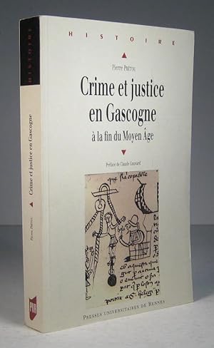 Crime et justice en Gascogne à la fin du Moyen Âge