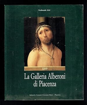 Image du vendeur pour La Galleria Alberoni di Piacenza mis en vente par Sonnets And Symphonies