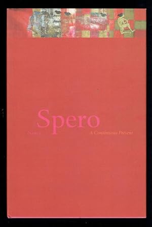 Imagen del vendedor de Nancy Spero A Continuous Present a la venta por Sonnets And Symphonies