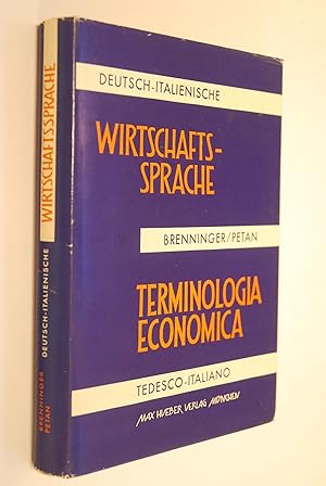 Deutschitalienische Wirtschaftssprache: [Systemat. u. alphabet. Wortschatz mit Übersetzungsübunge...