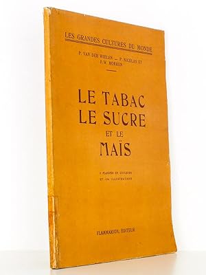 Imagen del vendedor de Le Tabac, le Sucre et le Mas ( coll. Les grandes cultures du monde ) a la venta por Librairie du Cardinal