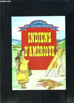 Seller image for INDIENS D AMERIQUE- CONTES ET LEGENDES for sale by Le-Livre