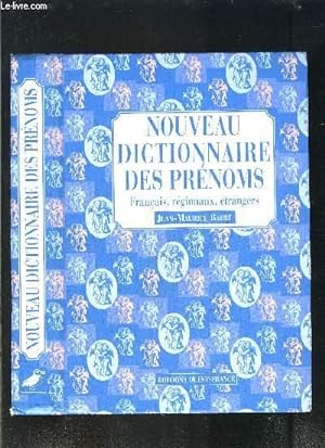 Bild des Verkufers fr NOUVEAU DICTIONNAIRE DES PRENOMS FRANCAIS REGIONAUX ETRANGERS zum Verkauf von Le-Livre