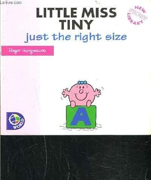 Imagen del vendedor de LITTLE MISS TINY JUST THE RIGHT SIZE- Texte en anglais a la venta por Le-Livre