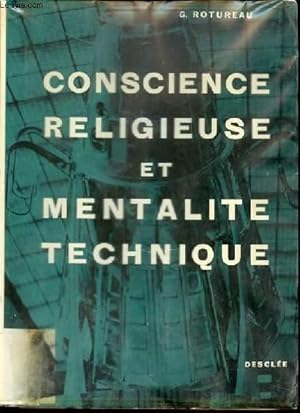 Seller image for CONSCIENCE RELIGIEUSE ET MENTALITE TECHNIQUE. for sale by Le-Livre