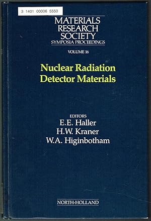 Nuclear Radiation Detector Materials (Materials Research Society Symposia Proceedings Volume 16)