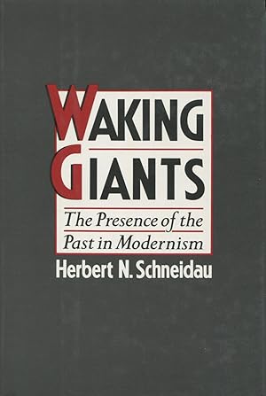 Seller image for Waking Giants: The Presence of the Past in Modernism for sale by Kenneth A. Himber