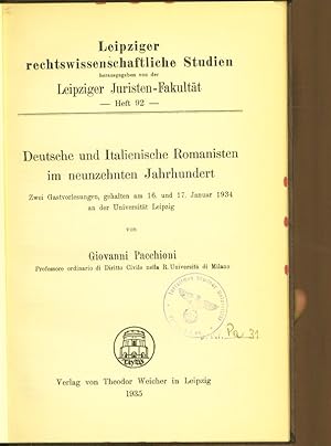 Imagen del vendedor de Deutsche und italienische Romanisten im neunzehnten Jahrhundert. Zwei Gastvorlesungen, gehalten am 16. und 17 Jan. 1934 an der Univ. Leipzig. Leipziger rechtswissenschaftliche Studien, Heft 92. a la venta por Antiquariat Bookfarm