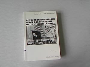 Image du vendeur pour Die Brgerbewegungen in der DDR und in den ostdeutschen Bundeslndern. mis en vente par Antiquariat Bookfarm