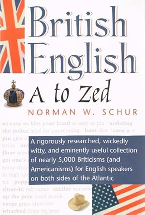 Seller image for British English, A to Zed for sale by Round Table Books, LLC
