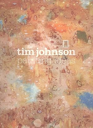 Seller image for Tim Johnson: Painting Ideas for sale by Masalai Press