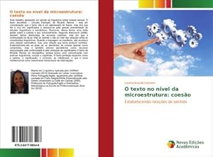 Seller image for O texto no nvel da microestrutura: coeso : Estabelecendo relaes de sentido for sale by AHA-BUCH GmbH