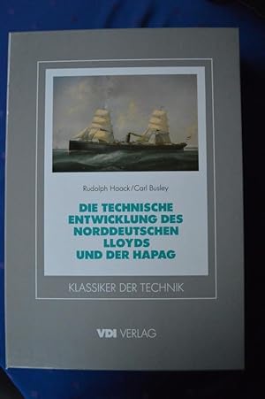 Die Technische Entwicklung des Norddeutschen Lloyds und der Hapag (Erstmaliger Reprint des Sonder...