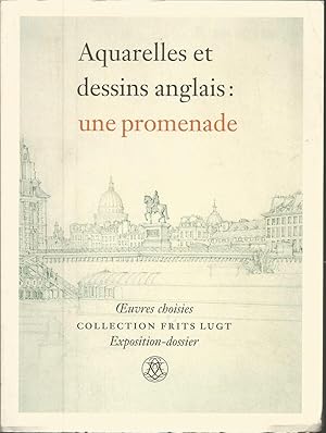 Aquarelles et dessins anglais : une promenade - Oeuvres choisies Frits Lugt - Exposition-dossier