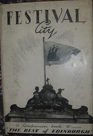 Bild des Verkufers fr Festival City - a Companion book to ' The Best of Edinburgh ' zum Verkauf von eclecticbooks