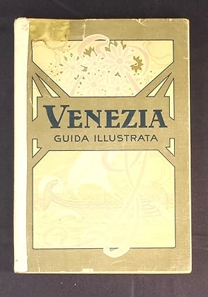 Venezia Guida illustrata con 8 illustrazioni fuori testo e pianta della città