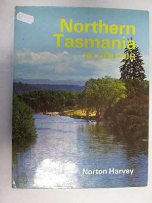 Seller image for Northern Tasmania in colour for sale by Goldstone Rare Books