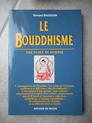 Imagen del vendedor de Le Bouddhisme - Une ecole de sagesse a la venta por Frederic Delbos